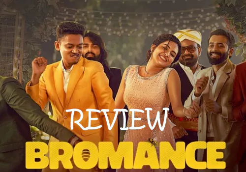 బ్రోమెన్స్ మూవీ రివ్యూ: బ్రోమాన్స్ మూవీ రివ్యూ